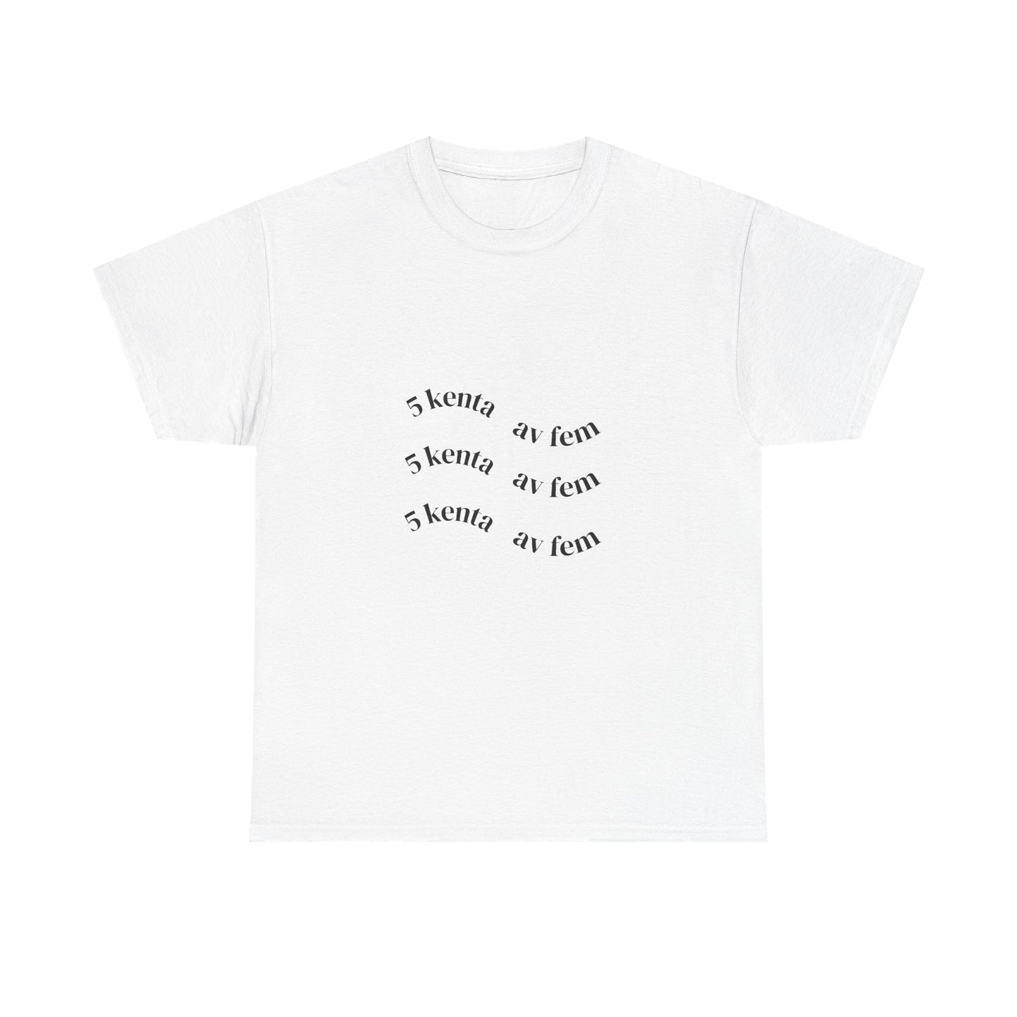 BAKISMERCH — T-Shirt — '5 kenta av fem'